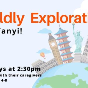 Worldly Explorations with Yanyi!